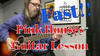 Pink Houses Fast Guitar Lesson