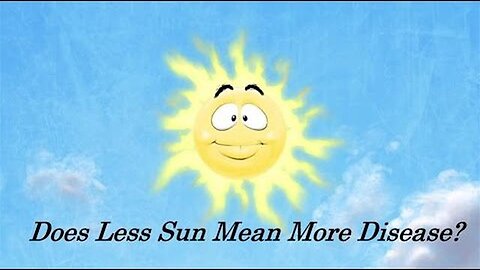 Does Less Sun Mean More Disease? By VitaminD Wiki and AmpleEarth.com