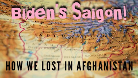 BIDEN'S SAIGON! How We Lost in Afghanistan