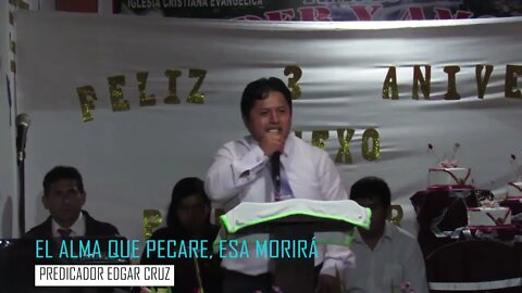 El Alma que Pecare esa Morirá - EDGAR CRUZ MINISTRIES