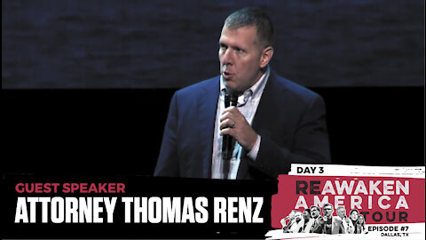 The ReAwaken America Tour | Attorney Thomas Renz | Exposing the Corruption of Doctor Fauci