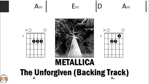 METALLICA The Unforgiven - Backing Track FCN GUITAR CHORDS & LYRICS