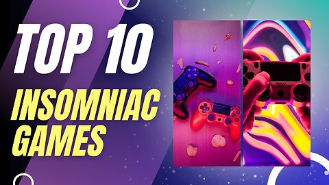 Top 10 Insomniac Games on PlayStation | A Gamer's Paradise