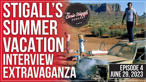 Stigall’s Summer Vacation Interview Extravaganza EP4