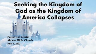 Seeking the Kingdom of God while the Kingdom of America Collapses