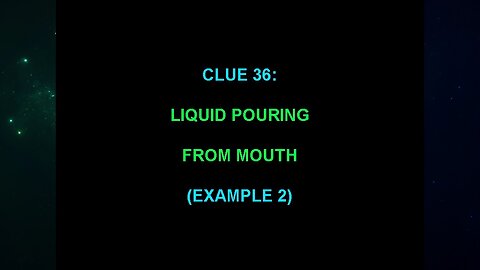 Clue 36 (The "Alien Interview" Video Analysis 2013/2014/2015)