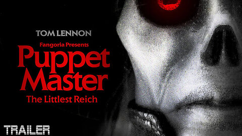 PUPPET MASTER: THE LITTLEST REICH - OFFICIAL TRAILER - 2018