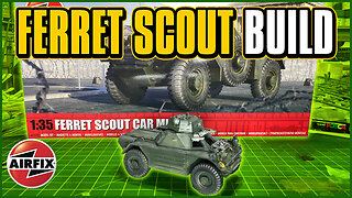 Building the Airfix Ferret Scout Car 1/35 : Model Kit Build Video