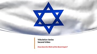 Tribulation Series | Second Video | How does the mark of the beast begin?