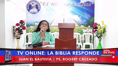 JUAN EL BAUTISTA | PS. ROGERT CRUZADO