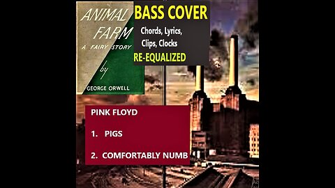 Bass cover Pink Floyd: PIGS + COMFORTABLY NUMB _ Chords Clips Lyrics (FRAN) Clocks