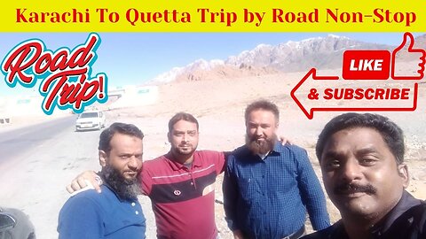 Karachi To Quetta By Road | Karachi To Quetta on Honda City |Time 12Hours??|@faisalwahaj #roadtrip