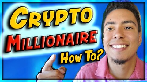 How To Be A Crypto Millionaire From 2022 Bear Market