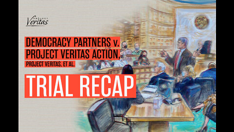 RECAP | JOURNALISM ON TRIAL | Democracy Partners v. Project Veritas Action, Project Veritas et al.