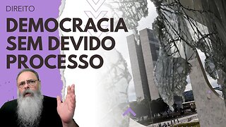 STF condena a PENAS ABSURDAS os GOLPISTAS do 8J: DESTRUINDO a DEMOCRACIA para SALVAR a DEMOCRACIA