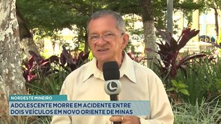 Nordeste Mineiro: adolescente morre em acidente entre dois veículos em Novo Oriente de Minas