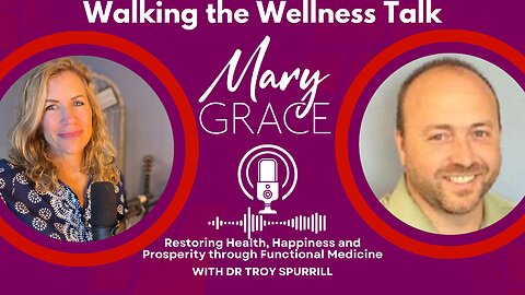 Mary Grace: What is REALLY Making You Sick? with Dr Troy Spurrill LIVE Q&A