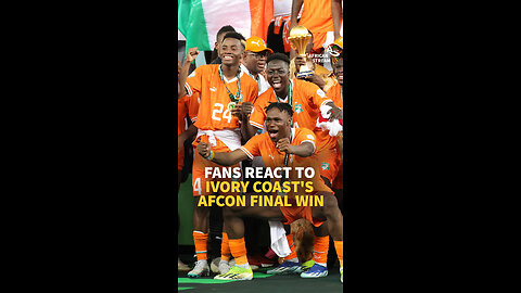 FANS REACT TO IVORY COAST'S AFCON FINAL WIN