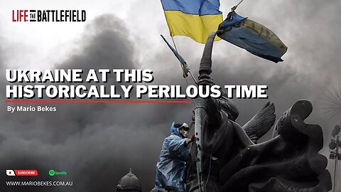 Ukraine at this historical perilous time!