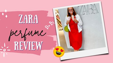 ZARA Perfume Review