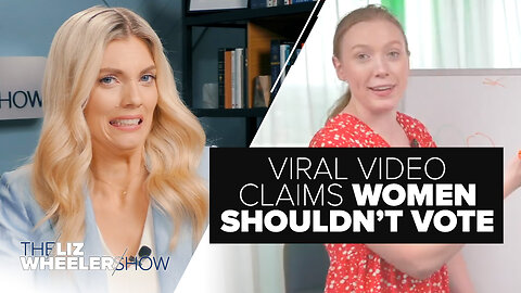 VIRAL Video Claims Women Shouldn’t Vote; Is Pearl Davis Correct About Men Being Superior? | Ep. 379