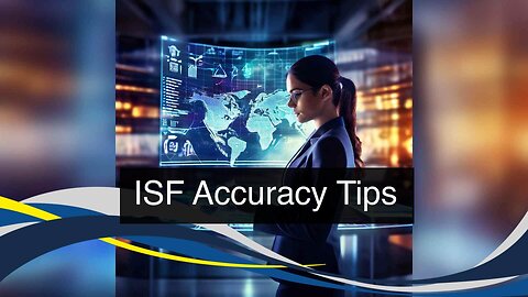 Data Accuracy in ISF: Strategies for Reliable Submissions