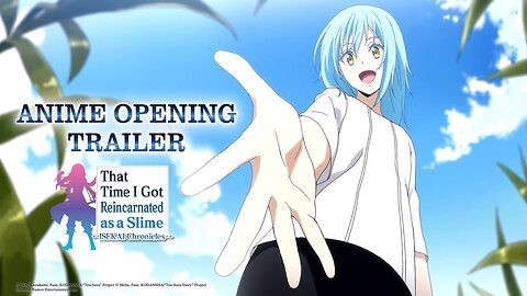 That Time I Got Reincarnated as a Slime ISEKAI Chronicles | Anime Opening Trailer