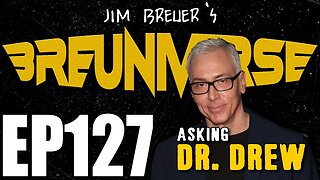 Asking Dr. Drew | Jim Breuer's Breuniverse Podcast, Ep. 127