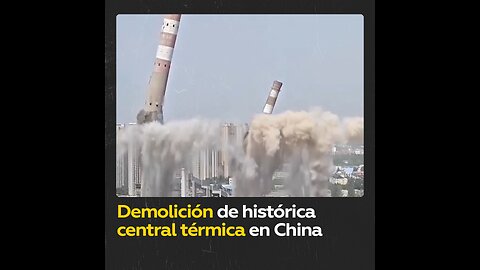 Derriban una antigua central eléctrica en China