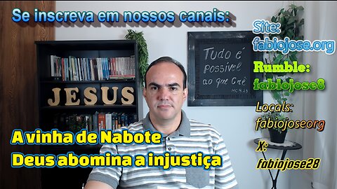 A Vinha de Nabote - Deus Abomina a Injustiça