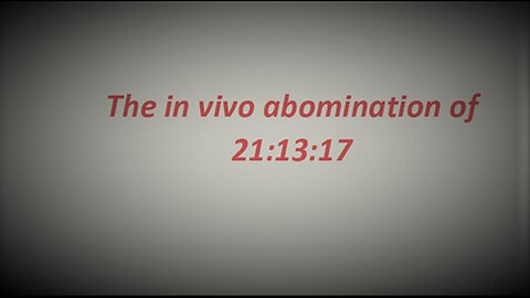 In Vivo Abomination of 21-13-17 "The Number" Final