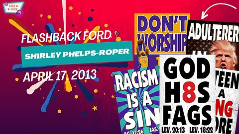 FLASHBACK FORD: April 17, 2013 - Shirley Phelps-Roper from the Westboro Baptist Church