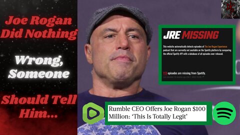 Joe Rogan Apologizes to Mob That Weaponized the "N-Word," More Content Disappears & Rumble's Offer