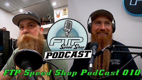 FTP Speed Shop PodCast 010 With Zach