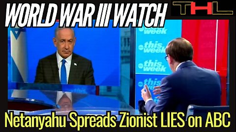 World War III Watch | Netanyahu spreads LIES on ABC, Anchor TRIES to push back!