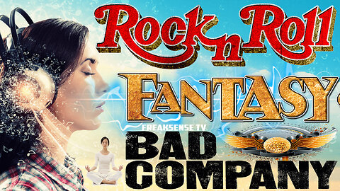 Rock 'N Roll Fantasy by Bad Company ~ Enter the Portal of Rock 'N Roll Music to Roll Back Your Rock