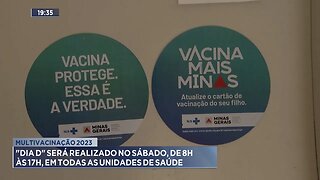 Multivacinação 2023: "Dia D" será Realizado no Sábado, de 8h às 17h, em todas as Unidades de Saúde.