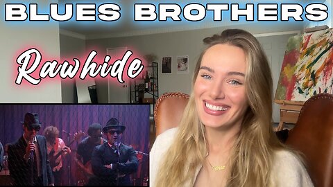 Blues Brothers-Rawhide!! My First Time Hearing!!