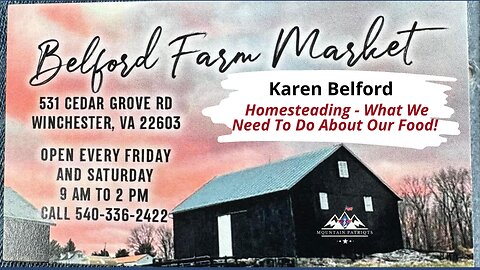 WUW #6 - Homesteading & What We Need To Do About Our Food with Karen Belford / Belford Farm Market