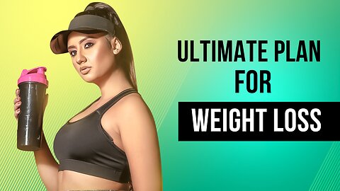 ⚡ULTIMATE⚡WEIGHT LOSS PLAN// BURN YOUR FAT IN JUST 30 DAYS