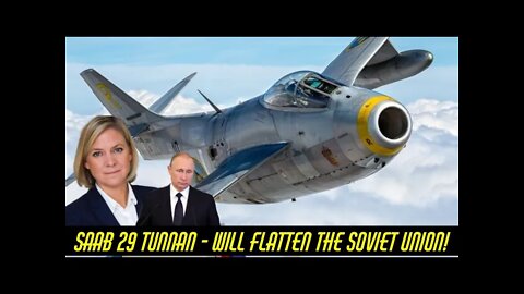 RUSSIA Threatened ! How Putin faced Sweden's SAAB 29 Tunnan