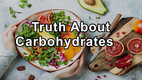 Debunking the Myths: The Truth About Carbohydrates and Human Health