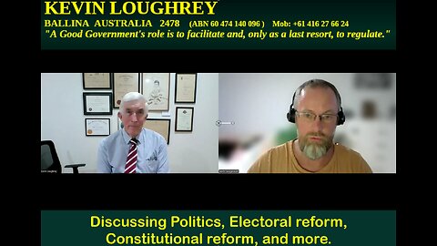 Kevin.A.LOUGHREY LtCol(Ret'd) - Politics, Electoral & Constitutional reform + more