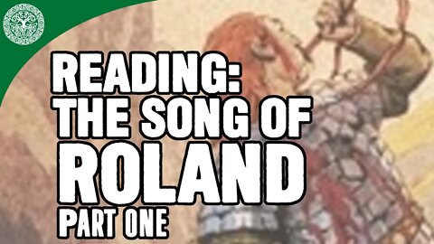 Reading: The Song of Roland, Part One