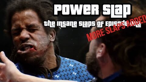 Crazy Slaps, Ko's and Summersaults* Power Slap - The Insane Slaps Of Episode One *MORE SLAPS ADDED*