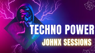 TECHNO Power Mix - JohnX Sessions 2024