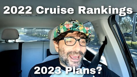 Ranking My 2022 Cruises