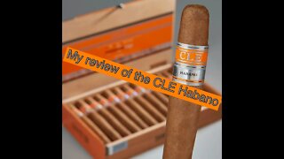My cigar review of the CLE Habano