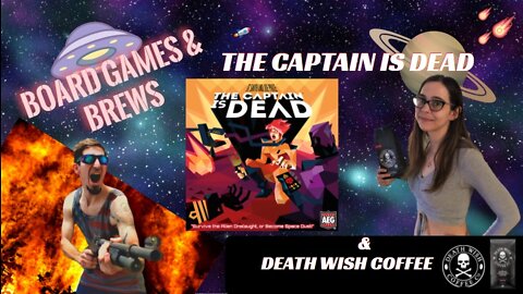 The Captain is Dead & Death Wish Dark Roast Coffee