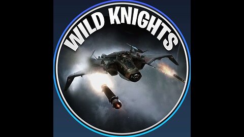 Star Citizen - Wild Knight Squadron Operations